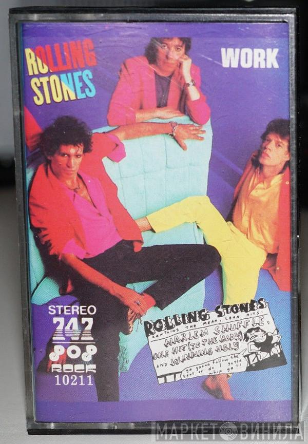  The Rolling Stones  - Work