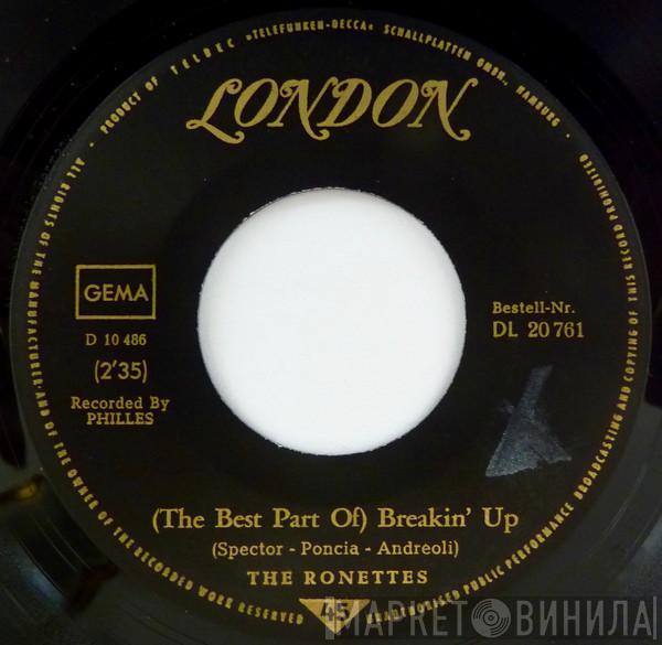 The Ronettes - (The Best Part Of) Breakin' Up