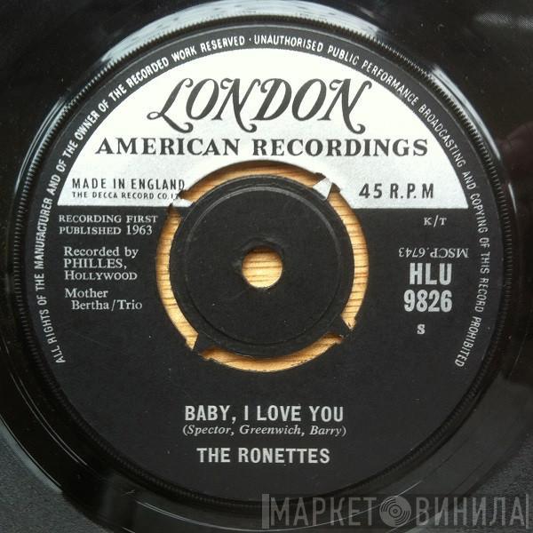 The Ronettes, The Phil Spector Group - Baby, I Love You / Miss Joan And Mr. Sam