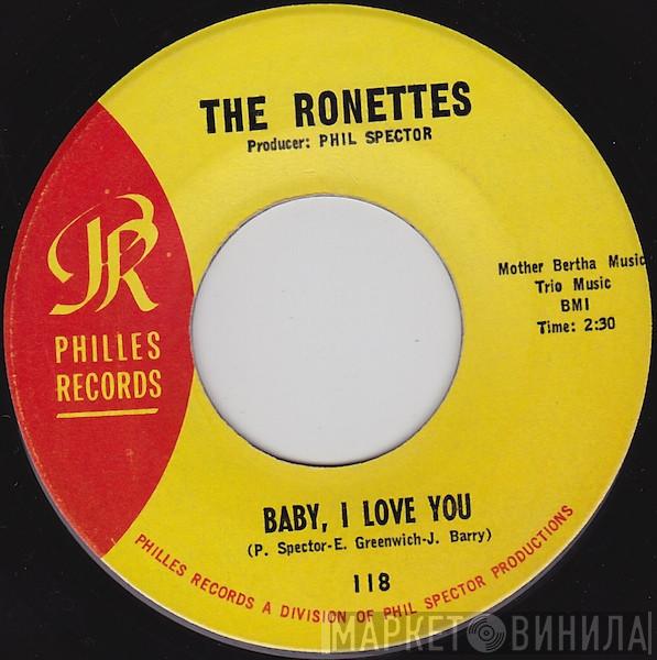The Ronettes - Baby, I Love You / Miss Joan And Mr. Sam