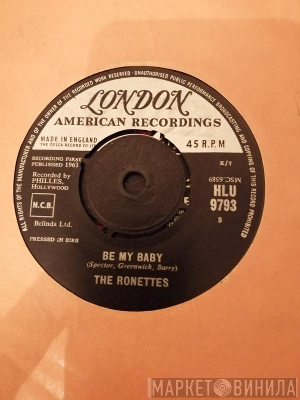  The Ronettes  - Be My Baby