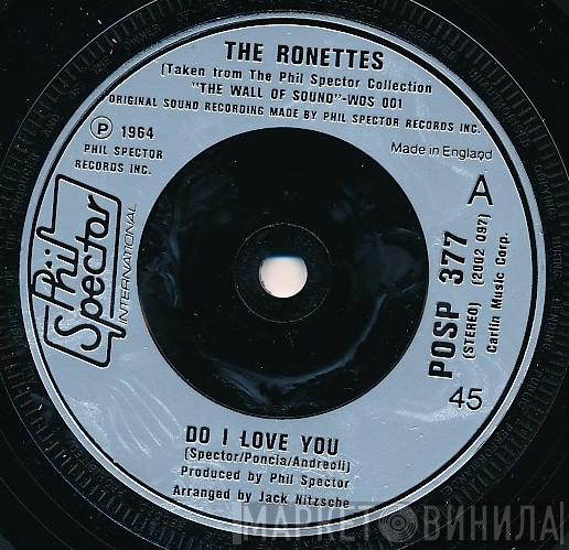 The Ronettes - Do I Love You? / (The Best Part Of) Breakin' Up