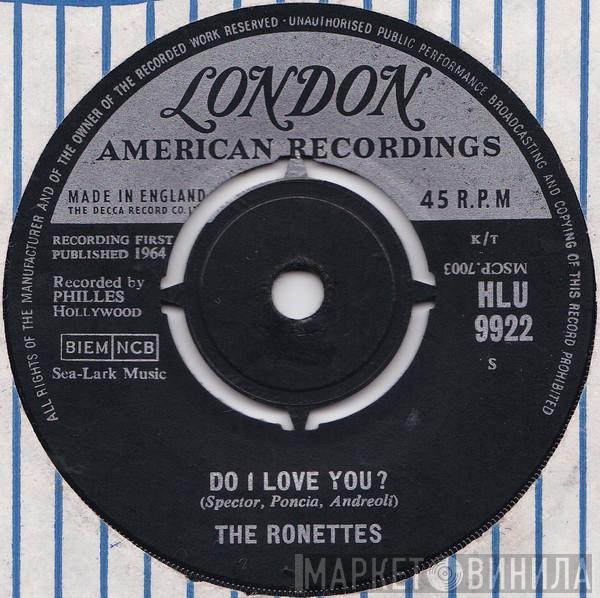 The Ronettes - Do I Love You?