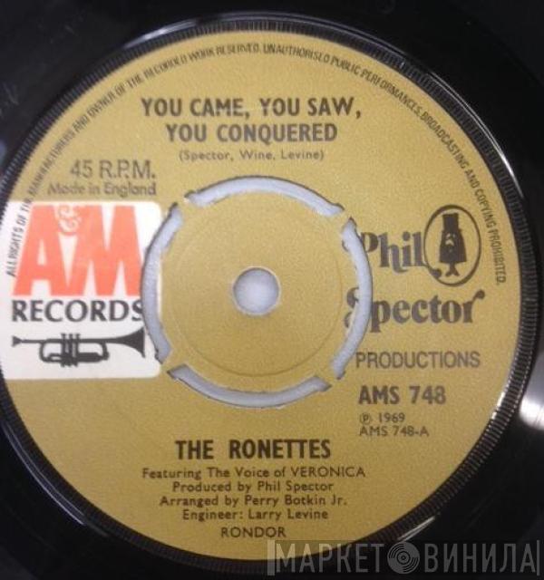  The Ronettes  - You Came, You Saw, You Conquered