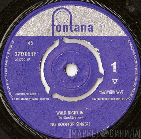 The Rooftop Singers - Walk Right In