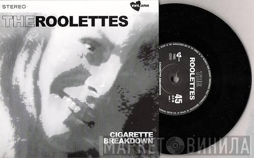 The Roolettes - Cigarette Breakdown