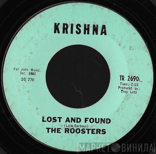  The Roosters   - Lost And Found / The Rooster Song
