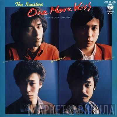 The Roosters  - One More Kiss