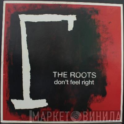 The Roots - Don't Feel Right
