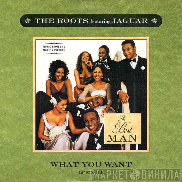 The Roots, Jaguar Wright - What You Want