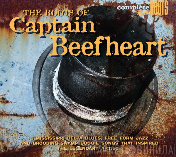  - The Roots Of Captain Beefheart