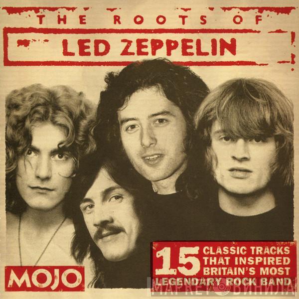  - The Roots Of Led Zeppelin (15 Classic Tracks That Inspired Britain's Most Legendary Rock Band)