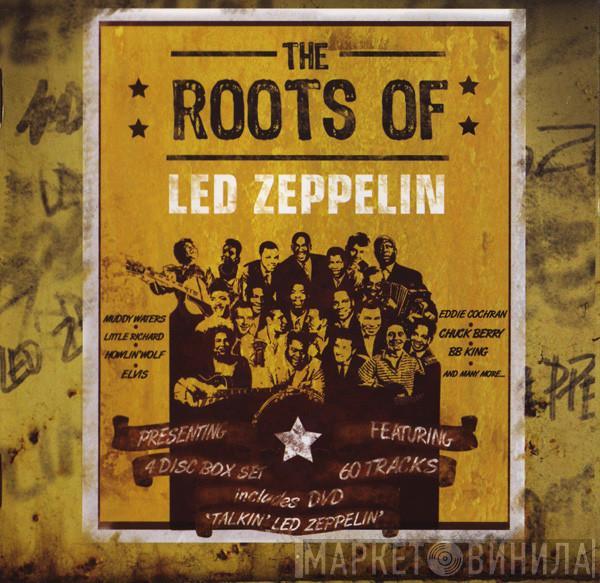  - The Roots Of Led Zeppelin