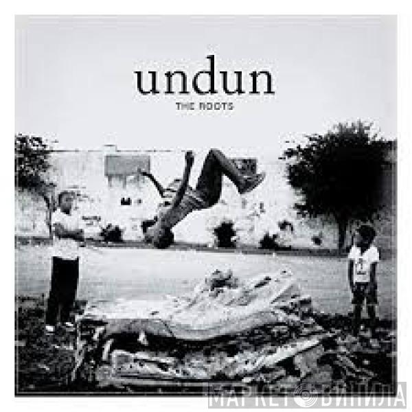  The Roots  - Undun