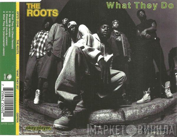 The Roots - What They Do