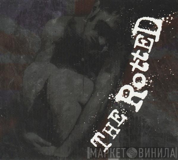 The Rotted - Get Dead Or Die Trying