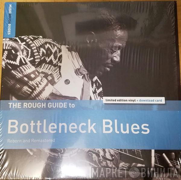  - The Rough Guide To Bottleneck Blues