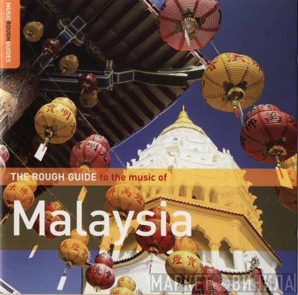  - The Rough Guide To The Music Of Malaysia