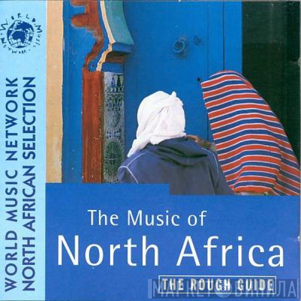  - The Rough Guide To The Music Of North Africa