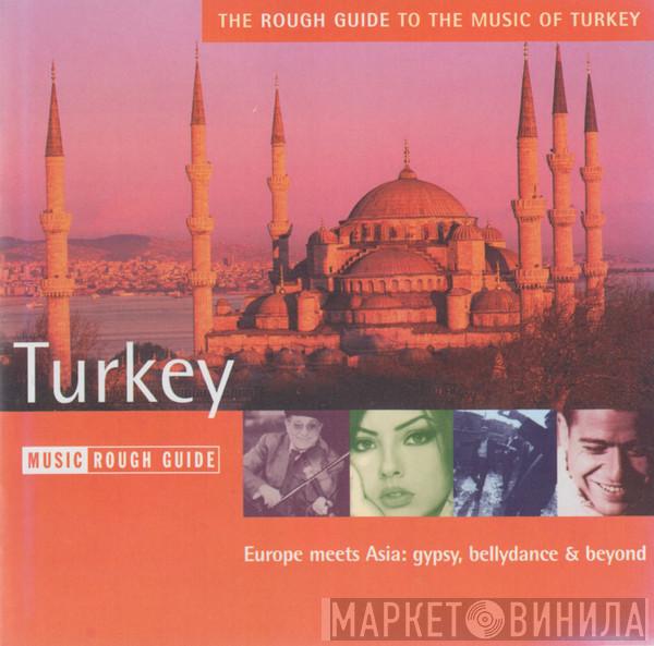  - The Rough Guide To The Music Of Turkey