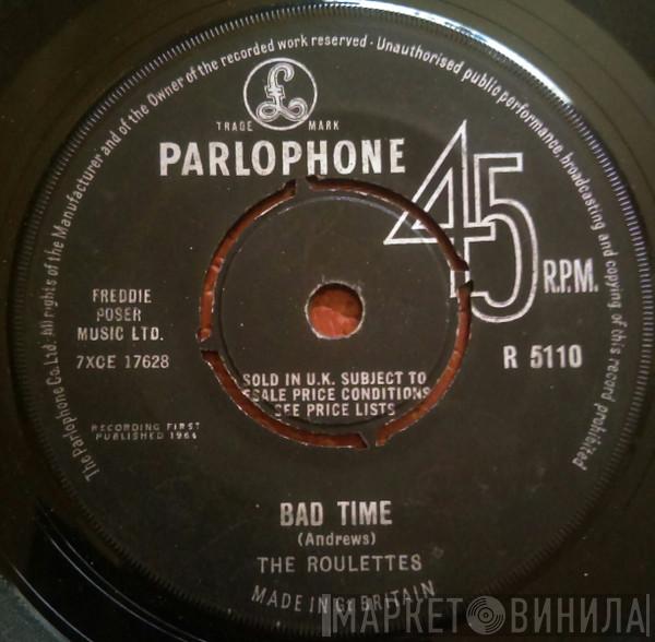 The Roulettes - Bad Time