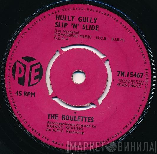 The Roulettes - Hully Gully Slip 'N' Slide