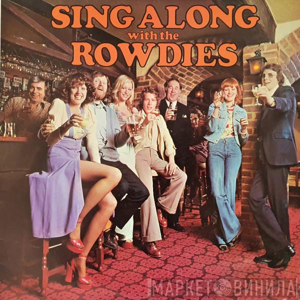 The Rowdies  - Sing Along With The Rowdies