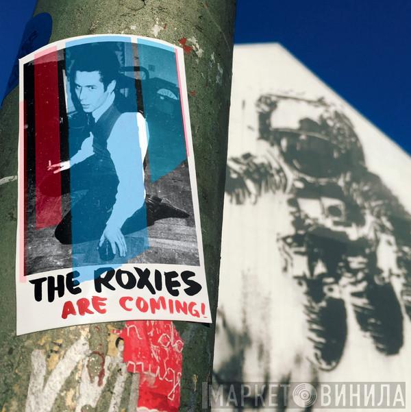 The Roxies - The Roxies Are Coming