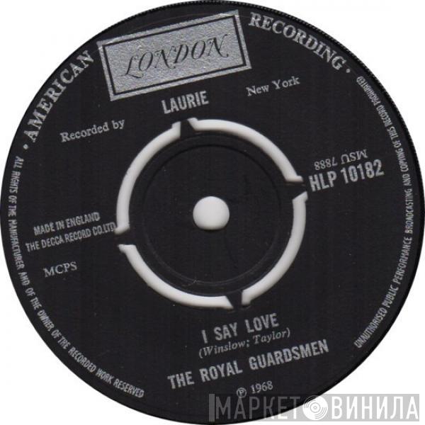 The Royal Guardsmen - I Say Love