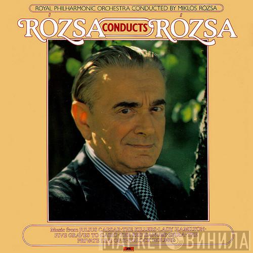 The Royal Philharmonic Orchestra, Miklós Rózsa - Rózsa Conducts Rózsa