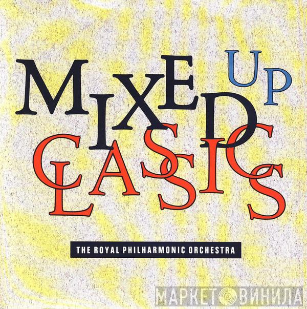 The Royal Philharmonic Orchestra - Mixed Up Classics