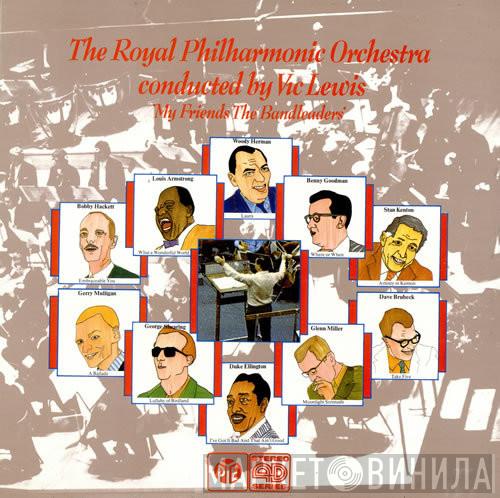 The Royal Philharmonic Orchestra, Vic Lewis - My Friends The Bandleaders