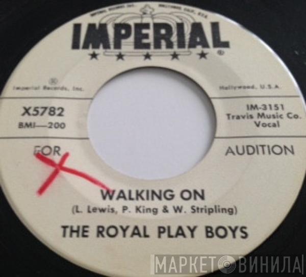 The Royal Play Boys - Walking On