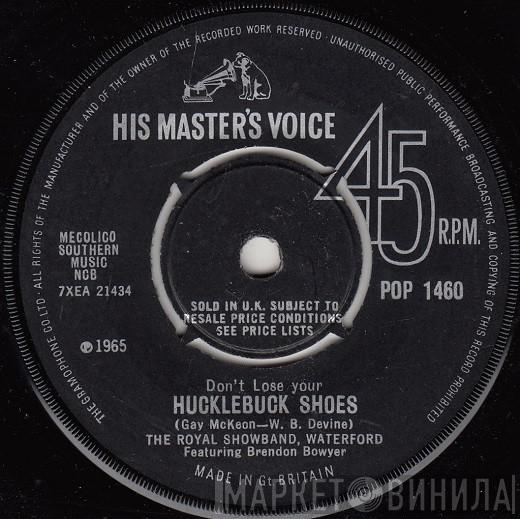 The Royal Showband Waterford, Brendan Bowyer - Don't Lose Your Hucklebuck Shoes / The Hawaiian Wedding Song