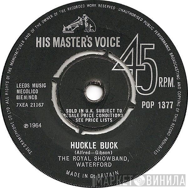  The Royal Showband Waterford  - Huckle Buck / I Ran All The Way Home