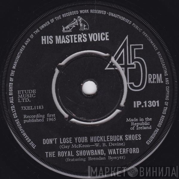 The Royal Showband Waterford, Brendan Bowyer - Don't Lose Your Hucklebuck Shoes