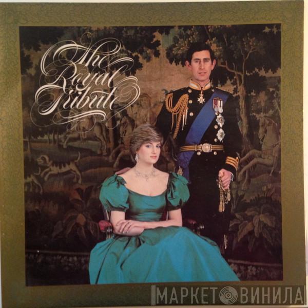  - The Royal Tribute