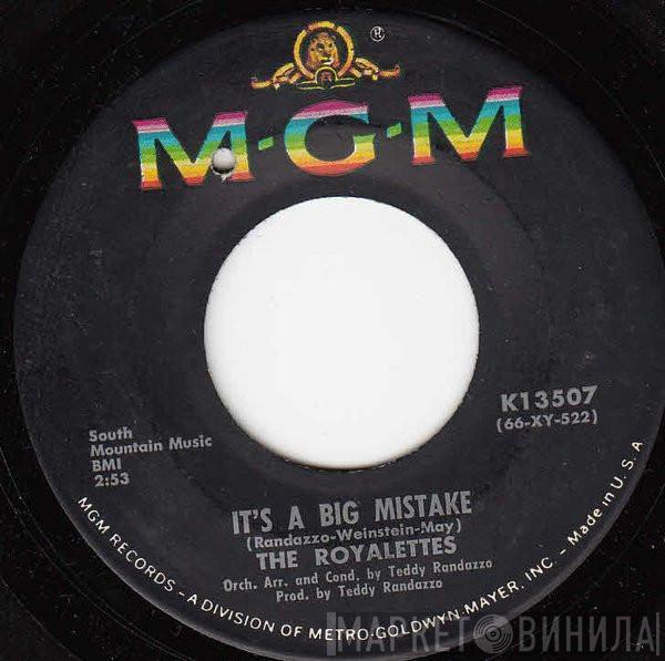  The Royalettes  - It's A Big Mistake / It's Better Not To Know