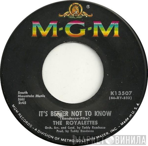  The Royalettes  - It's A Big Mistake / It's Better Not To Know