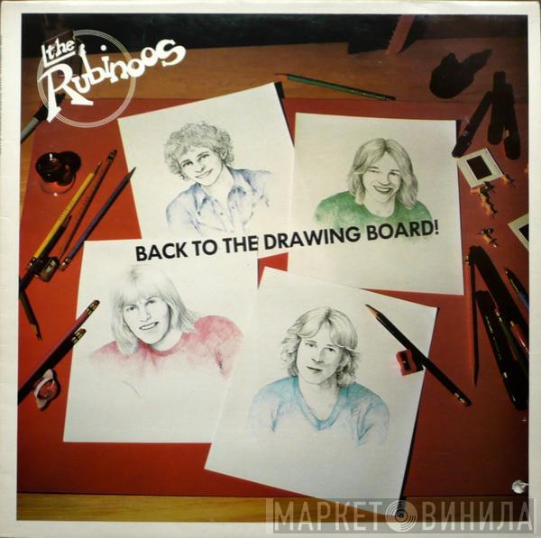 The Rubinoos - Back To The Drawing Board!