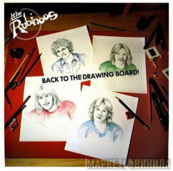  The Rubinoos  - Back To The Drawing Board!