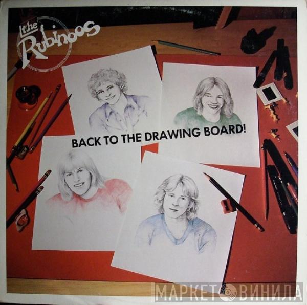  The Rubinoos  - Back To The Drawing Board