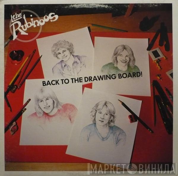  The Rubinoos  - Back To The Drawing Board