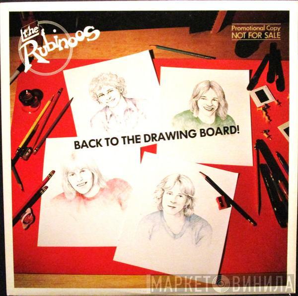  The Rubinoos  - Back To The Drawing Board