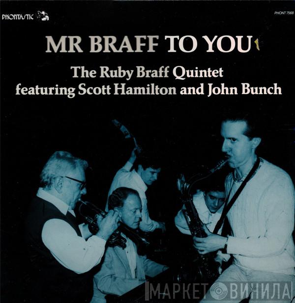 The Ruby Braff Quintet, Scott Hamilton, John Bunch - Mr Braff To You