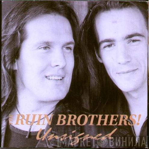 The Ruin Brothers! - Unsigned