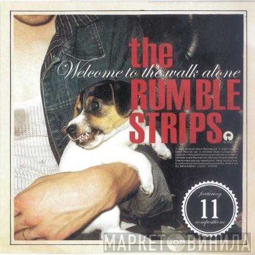 The Rumble Strips - Welcome To The Walk Alone