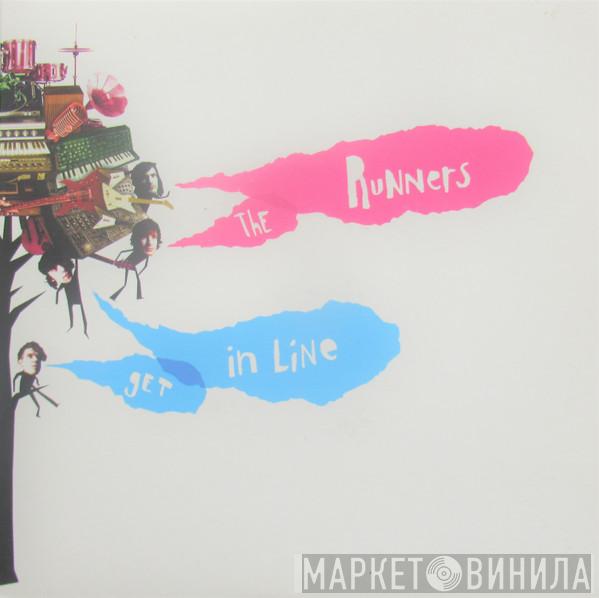The Runners  - Get In Line