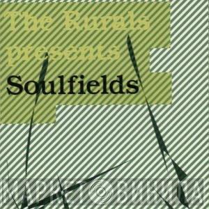 The Rurals - Soulfields