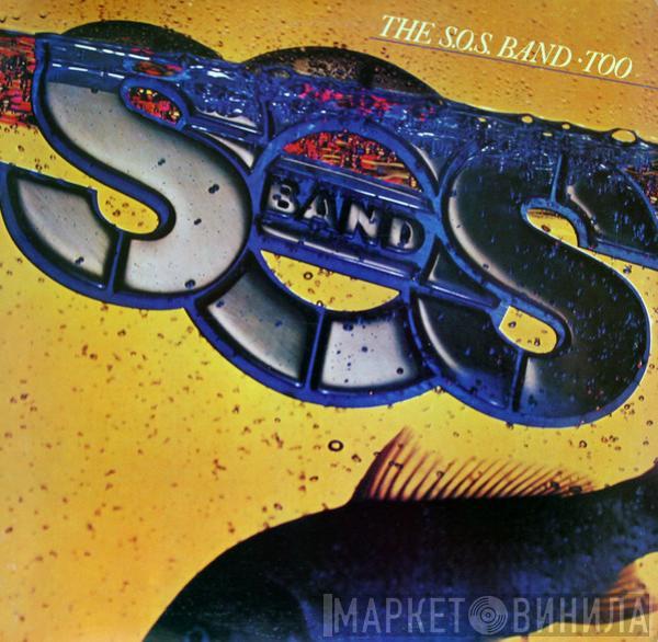 The S.O.S. Band - The S.O.S. Band Too